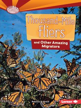 Paperback Thousand-Mile Fliers and Other Amazing Migrators Book