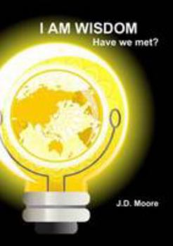 Paperback I AM WISDOM, Have we met? Book