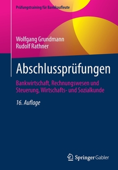 Paperback Abschlussprüfungen: Bankwirtschaft, Rechnungswesen Und Steuerung, Wirtschafts- Und Sozialkunde [German] Book