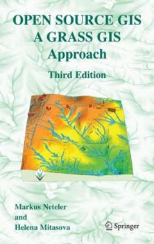 Hardcover Open Source GIS: A GRASS GIS Approach Book