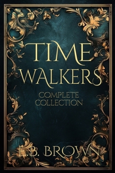 Paperback Time Walkers: The Complete Collection Book