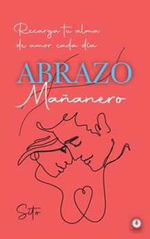 Paperback Abrazo mañanero [Spanish] Book
