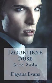Paperback Izgubljene Duse: Srce Zada [Croatian] Book