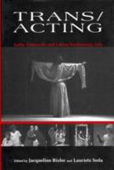 Hardcover Trans/Acting: Latin American and Latino Performing Arts Book