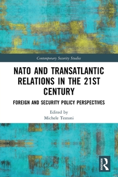 Paperback NATO and Transatlantic Relations in the 21st Century: Foreign and Security Policy Perspectives Book