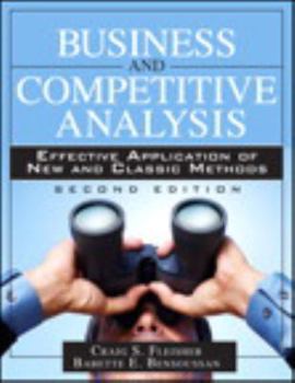 Hardcover Business and Competitive Analysis: Effective Application of New and Classic Methods Book