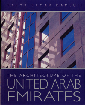 Hardcover The Architecture of the United Arab Emirates Book