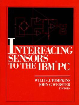 Hardcover Interfacing Sensors to the Ibm-PC Book