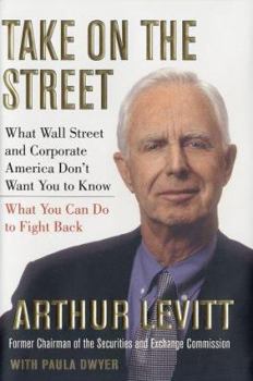 Hardcover Take on the Street: What Wall Street and Corporate America Don't Want You to Know-What You Can Do to Fight Back Book
