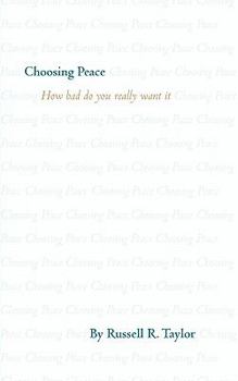 Paperback Choosing Peace: "How bad do you really want it" Book