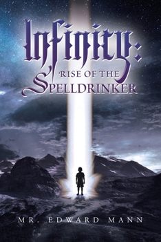 Paperback Infinity: Rise of the Spelldrinker Book