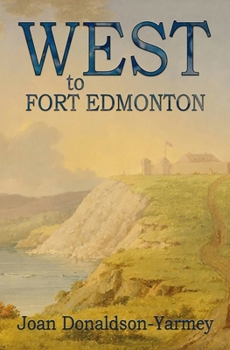 Paperback West to Fort Edmonton Book