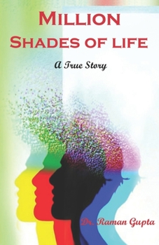 Paperback Million Shades Of Life (a true story) Book