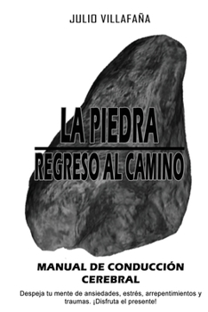 Paperback La Piedra: Regreso Al Camino [Spanish] Book