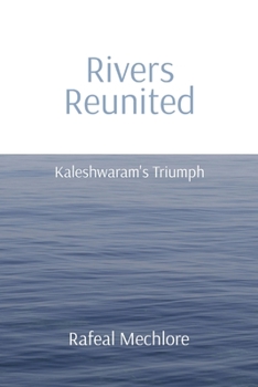 Paperback 'Rivers Reunited' Kaleshwaram's Triumph: Kaleshwaram's Triumph: Kaleshwaram's Triumph Book
