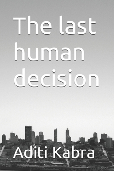 Paperback The last human decision Book