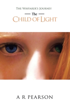 Paperback The Child of Light: The Wayfarer's Journey Book