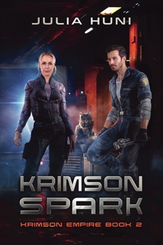 Krimson Spark - Book #2 of the Krimson Empire
