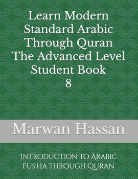 Paperback Learn Modern Standard Arabic Through Quran: introduction To Arabic Fus'ha Through Quran Book