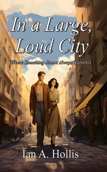 Paperback In a Large, Loud City (Where Something Almost Always Happens) Book