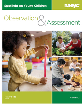 Paperback Spotlight on Young Children: Observation and Assessment, Volume 2 Book