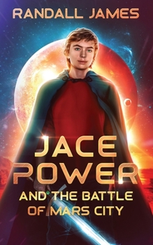 Paperback Jace Power and the Battle of Mars City Book