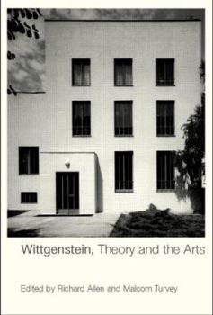 Hardcover Wittgenstein, Theory and the Arts Book