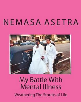 Paperback My Battle With Mental Illness Book