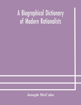 Paperback A biographical dictionary of modern rationalists Book