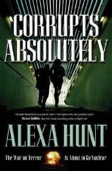 Corrupts Absolutely - Book #1 of the Leah Berglund and Elliott Delgado Mystery
