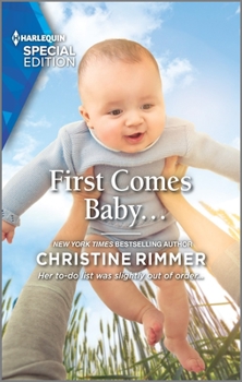 First Comes Baby... - Book #2 of the Wild Rose Sisters