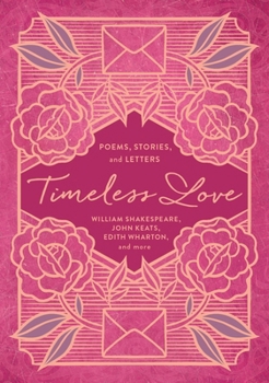 Paperback Timeless Love: Poems, Stories, and Letters Book