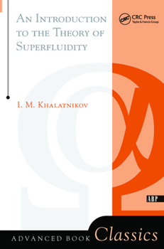 Hardcover An Introduction to the Theory of Superfluidity Book