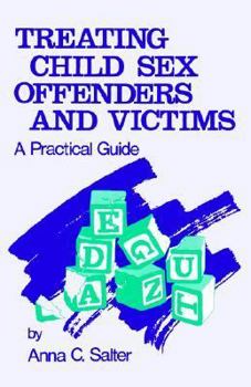 Paperback Treating Child Sex Offenders and Victims: A Practical Guide Book