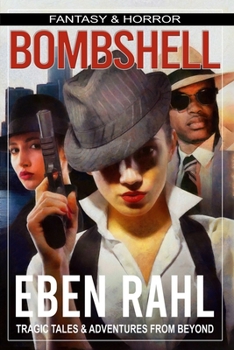 Paperback Bombshell: A Dark Noir Adventure (Illustrated Special Edition) Book