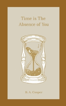 Paperback Time is the Absence of You Book