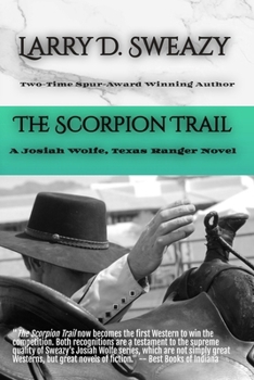 Paperback The Scorpion Trail: A Josiah Wolfe, Texas Ranger Novel Book