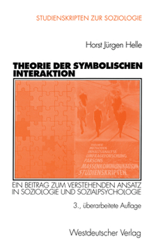 Paperback Theorie Der Symbolischen Interaktion: Ein Beitrag Zum Verstehenden Ansatz in Soziologie Und Sozialpsychologie [German] Book