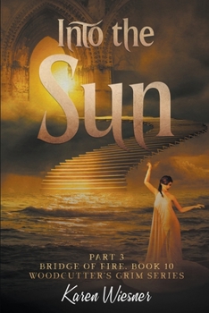 Paperback Bridge of Fire, Part 3: Into the Sun Book