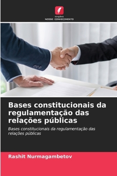 Paperback Bases constitucionais da regulamentação das relações públicas [Portuguese] Book