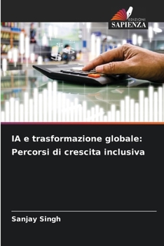 Paperback IA e trasformazione globale: Percorsi di crescita inclusiva [Italian] Book