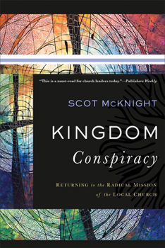 Paperback Kingdom Conspiracy: Returning to the Radical Mission of the Local Church Book