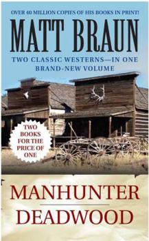 Manhunter / Deadwood: Western Double (Luke Starbuck Novels) - Book  of the Luke Starbuck