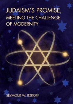 Paperback Judaism's Promise, Meeting the Challenge of Modernity Book