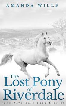 Paperback The Lost Pony of Riverdale Book