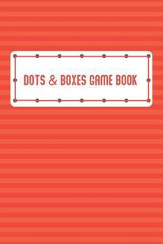 Paperback Dots and Boxes Game Book: Fun and Challenge to Play 100 Games While You Are Traveling Camping Road-Trip Family Activity Book