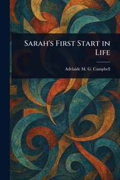 Paperback Sarah's First Start in Life Book