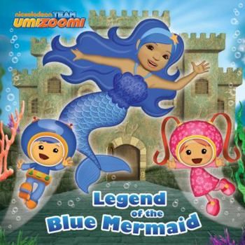 Paperback Legend of the Blue Mermaid (Team Umizoomi) Book