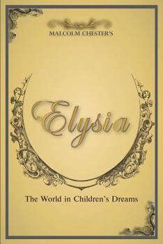 Paperback Elysia: The World in Children's Dreams 2nd Edition Book