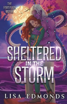 Sheltered in the Storm (The Fortusian Mates, Book 1): A Cozy Alien Romance